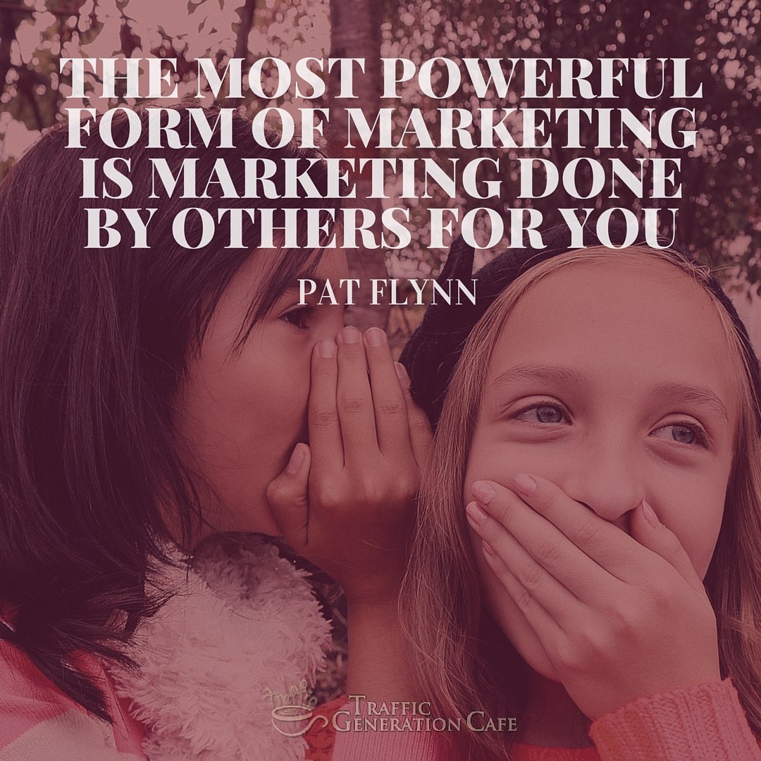 Email list building tip: the most powerful marketing is marketing done by others for you. Pat Flynn