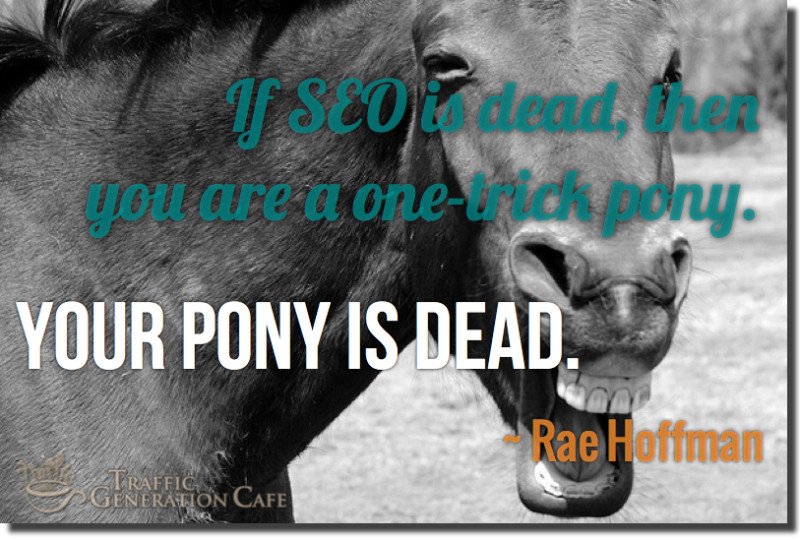seo is dead one-trick pony