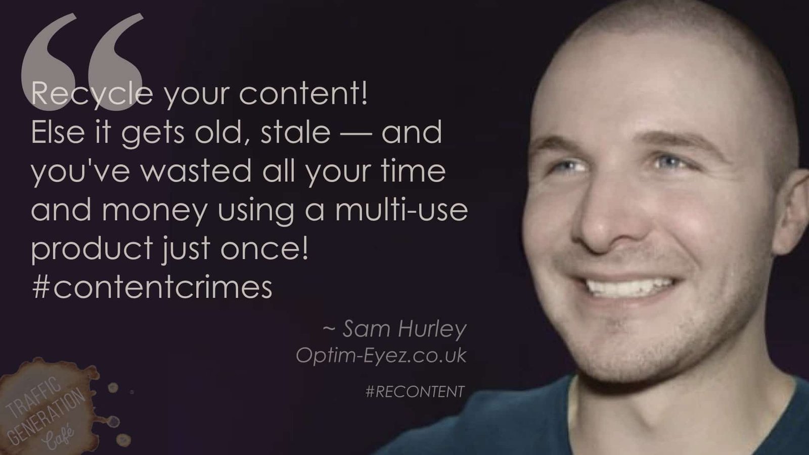content repurposing by Sam Hurley